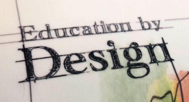 Education by design