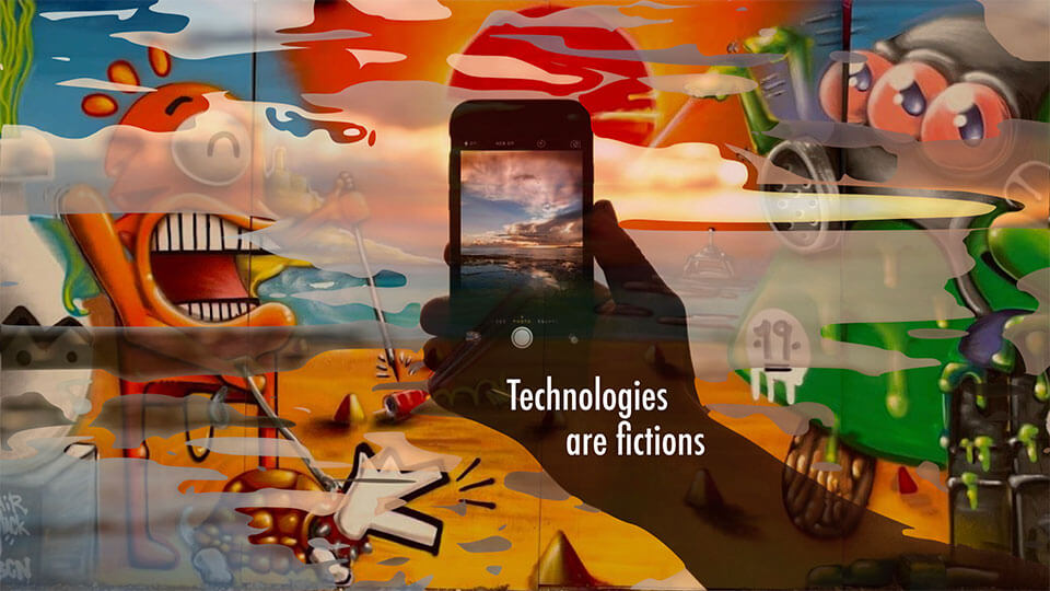 Technologies are fictions